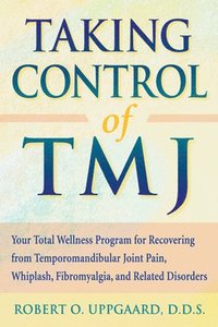 Taking Control of TMJ (h�ftad)
