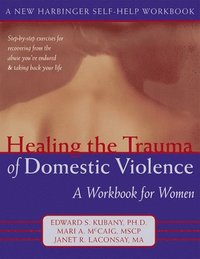 Healing the Trauma of Domestic Violence (h�ftad)