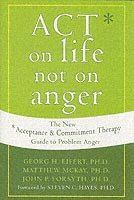 Act on Life Not on Anger (h�ftad)