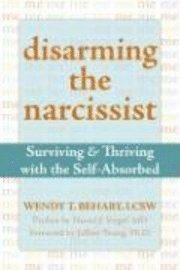 Disarming the Narcissist (h�ftad)
