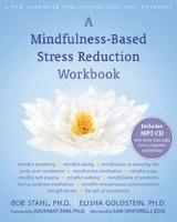 A Mindfulness-based Stress Reduction Workbook ()