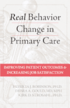 Real Behavior Change in Primary Care