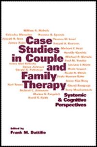 Case Studies in Couple and Family Therapy (inbunden)