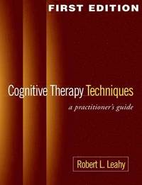 Cognitive Therapy Techniques (h�ftad)