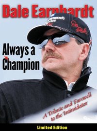 Dale Earnhardt: Always a Champion (h�ftad)