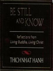 Be Still and Know: Reflections from Living Buddha, Living Christ (h�ftad)