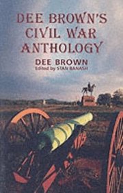 Dee Brown's Civil War Anthology (h�ftad)
