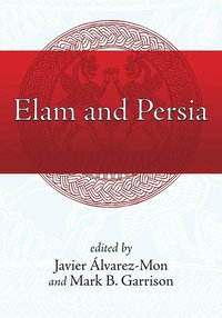 Elam and Persia (inbunden)