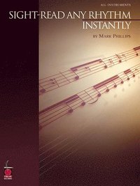 Sight Reading Any Rhythm Instantly (h�ftad)
