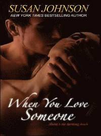 When You Love Someone (h�ftad)