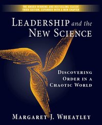 Leadership and the New Science (h�ftad)