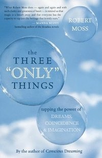 The Three Only Things (inbunden)