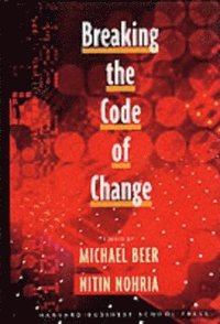 Breaking the Code of Change (inbunden)