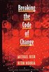 Breaking the Code of Change