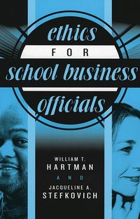Ethics for School Business Officials (h�ftad)