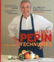 Jacques Pepin's New Complete Techniques (h�ftad)
