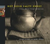 Hot, Sour, Salty, Sweet (inbunden)