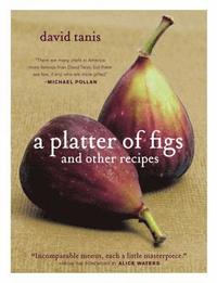 Platter Of Figs And Other Recipes (inbunden)