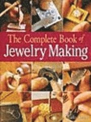 The Complete Book of Jewelry Making (h�ftad)