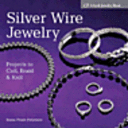 Silver Wire Jewelry (inbunden)