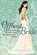 Offbeat Bride (h�ftad)
