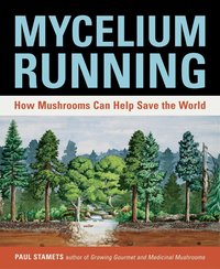 Mycelium Running (h�ftad)