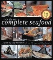 Rick Stein's Complete Seafood: A Step-By-Step Reference (h�ftad)