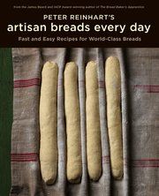 Peter Reinhart's Artisan Breads Fast (inbunden)