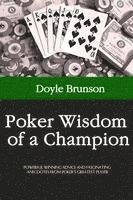 Poker Wisdom Of A Champion (h�ftad)