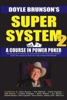 Super System 2: Winning Strategies for Limit Hold'em Cash Games and Tournament Tactics (h�ftad)