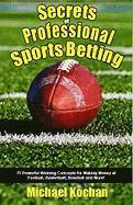 Secrets of Professional Sports Betting (h�ftad)