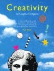 Creativity for Graphic Designers (h�ftad)