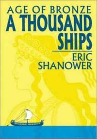 Age of Bronze: v. 1 A Thousand Ships (inbunden)