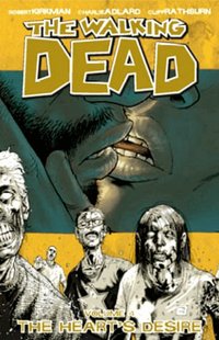 The Walking Dead Volume 4: Hearts Desire (h�ftad)
