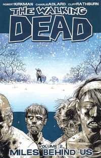 The Walking Dead: v. 2 Miles Behind Us (h�ftad)