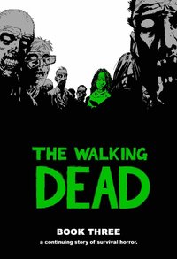 The Walking Dead Book 3 Hardcover (inbunden)