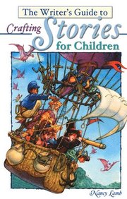 Writer's Guide To Crafting Stories For Children (h�ftad)