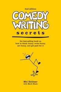 Comedy Writing Secrets (h�ftad)