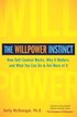 The Willpower Instinct: How Self-Control Works, Why It Matters, and What You Can Do to Get More of It