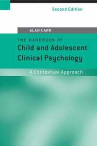 The Handbook of Child and Adolescent Clinical Psychology (h�ftad)