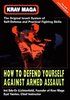 Krav Maga - How to Defend Yourself Against Armed Assault