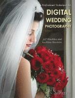 Professional Techniques for Digital Wedding Photography (h�ftad)