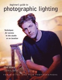 Beginners Guide to Photographic Lighting (h�ftad)