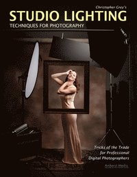 Studio Lighting Techniques for Photography (h�ftad)