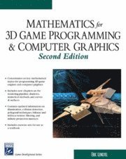 Mathematics for 3D Game Programming & Computer Graphics 2nd Edition (h�ftad)