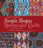 Kaffe Fassett's Simple Shapes Spectacular Quilts (h�ftad)