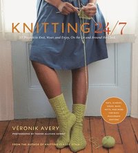 Knitting 24/7 (h�ftad)