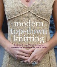 Modern Top-Down Knitting (inbunden)