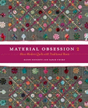Material Obsession 2: More Modern Quilts with Traditional Roots [With Pattern(s)] (h�ftad)