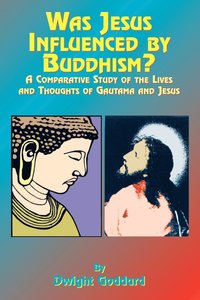 Was Jesus Influenced By Buddhism? (h�ftad)